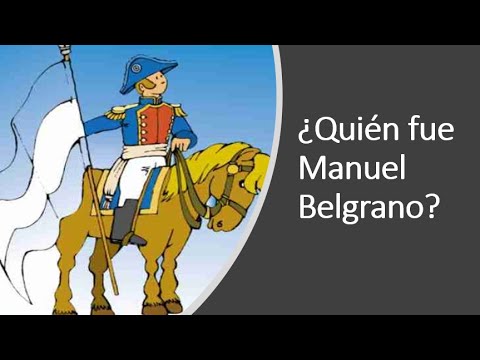 MANUEL BELGRANO, Vida Y Obra. ¿Quién Fue Manuel Belgrano? - YouTube