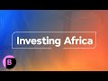 Investing Africa: 'Verdict Is Out' on African VC Funding