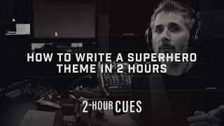 How to Write a Superhero Theme in Two Hours | Heavyocity Media