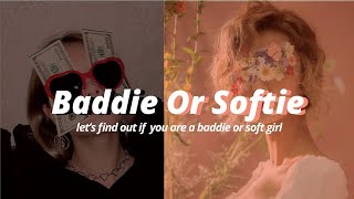 Are you a Baddie or Soft Girl ?🦋✨Aesthetic Quiz 2023✨