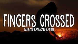 Lauren Spencer Smith   Fingers Crossed Lyrics