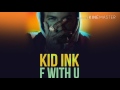 Kid Ink - F With You Ft Ty Dolla $ign Ringtone