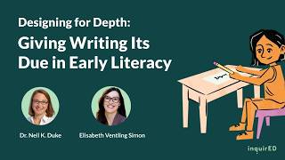 Designing for Depth: Giving Writing Its Due in Early Literacy