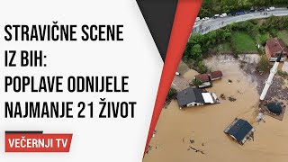 Stravični prizori iz BiH: Poplave odnijele 21 život, spasilačke službe tragaju za preživjelima