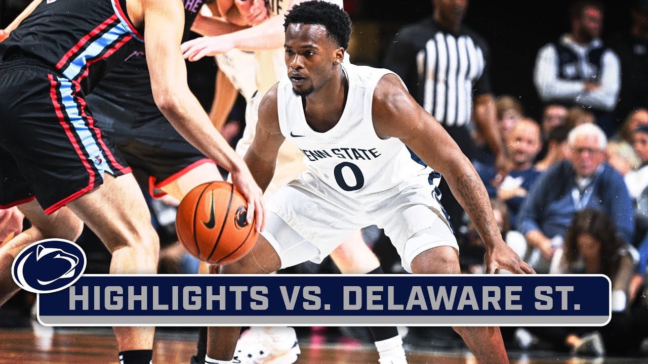 Delaware State At Penn State | Highlights | Big Ten Basketball | Nov. 6 ...