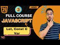 JavaScript Tutorial in Hindi #3 | Let, Var, and Const Explained with Examples (2025)
