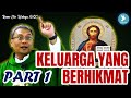 Romo Eko Wahyu OSC - Keluarga Yang Berhikmat Part 1