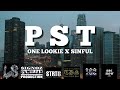 PST - ONE LOOKIE X SINFUL