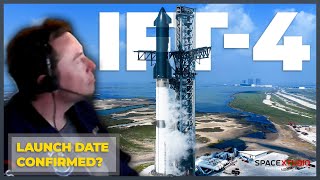 Starship Flight 4 Launch Date Confirmed? | IFT-4 Starship Updates From Starbase