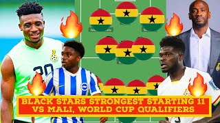 This Is Black Stars Strongest Starting 11 Vs Mali, 2026 World Cup Qualifiers, Ku