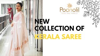 NEW COLLECTIONS OF KERALA SAREES 🪷