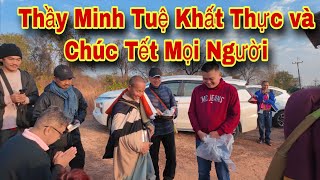 #8 TIN VUI - Ngày Cuối Năm 2024 Thầy Minh Tuệ Khất Thực và Chúc Mừng Năm Mới Tết Tất Cả Mọi Người