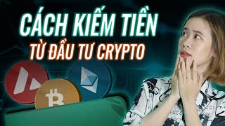 Tất tần tật CÁC CÁCH KIẾM TIỀN TỪ CRYPTO mà bạn chưa biết | Thinksmart Brother