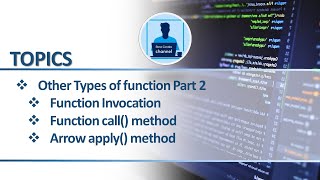 JavaScript Function invocation, function call() methods, and function apply() method