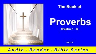 Audio Reader - Book of Proverbs - Chapter 1 - 16