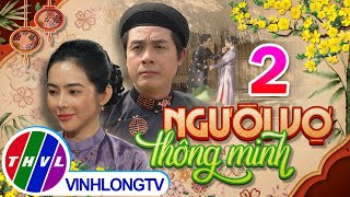 Thế Giới Cổ Tích: Người Vợ Thông Minh - Tập 2 FULL