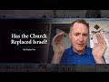 Has the Church Replaced Israel? - Ask Pastor Tim