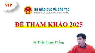 CHỮA CHI TIẾT ĐỀ THAM KHẢO TỐT NGHIỆP BGD 2025 | SGK MỚI