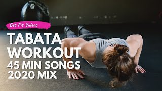45 Minute Tabata Workout Songs  Tabata Songs  Tabata Mix  Timer And Music  Tabata Hiit Training