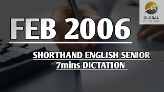 FEB 2006 SHORTHAND DICTATION ENGLISH SENIOR SPEED 7mins 🔊💭✍🏼🏆✨