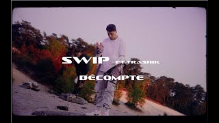 Swip ft Trashik Décompte Prod by Seekseven