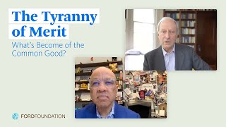 EVENT: Darren Walker and Michael Sandel discuss “The Tyranny of Merit”