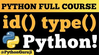 Understanding Object Characterization in Python: id() and type() Explained