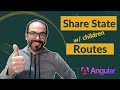 Learn How to Share State With Children Routed Components in Angular