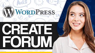 How To Make A Forum Using WordPress 2026 (Step-by-Step)