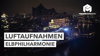 Elbphilharmonie bei Nacht - Luftaufnahmen Hamburg