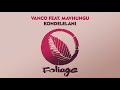 Vanco Feat. Mavhungu - Kondelelani