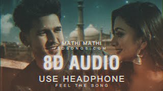 Mathi Mathi 8D Song | Karan Randhawa | Panjabi 8D Song | New 8D Song 2023 |  8D Songs | New 3D Songs