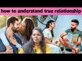 #sasis world#sw#how to understand true relationship