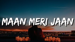Meri Jaan Tune Mujhko Paagal Hai Kiya Mera Lagda Na Jiya Tere Bagair (Lyrics) Maan Meri Jaan - King