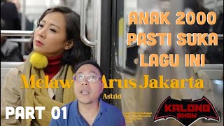 ASTRID MELAWAN ARUS JAKARTA REACTION