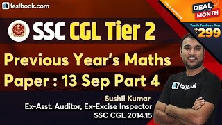 SSC CGL Tier 2 Maths Solved Paper | SSC CGL Mains Previous Year Questions (13 September Part 4)