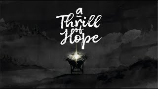 A Thrill of Hope | 12.22.24