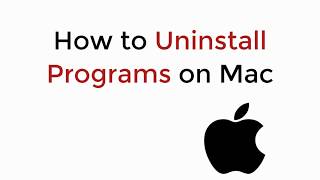 How to Uninstall Programs on Mac Completely UPDATED