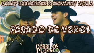 Pasado De V3RG4- Larry Hernandez X Giovanny Ayala (Video Letra/Lyrics(2023)