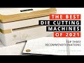 My Favorite Die Cutting Machines of 2021 - for wafer thin dies and embossing folders