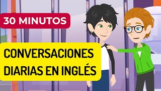 Aprender hablar Ingles facil y rapido | 30 Minutos Dialogo en Ingles