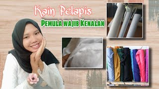 Mengenal Beberapa KAIN PELAPIS dalam menjahit yang wajib diketahui Pemula..