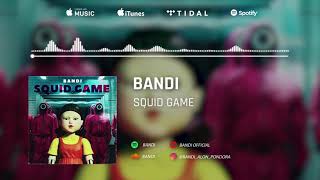 Bandi - Squid Game (Psytrance VER)