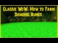 Classic WoW: How to Farm: Demonic Runes