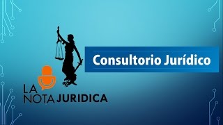 Consultorio Jurídico de La Nota Jurídica.