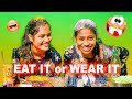 Full അലമ്പ് 🤪 Eat it or Wear it 🤣 Chattambees