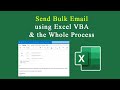 Send Bulk Email (Excel VBA) & the Whole Emailing Process