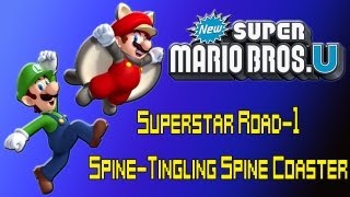 Let's Play New Super Mario Bros. U 2P Co-Op (Superstar Road-1: Spine-Tingling Spine Coaster)