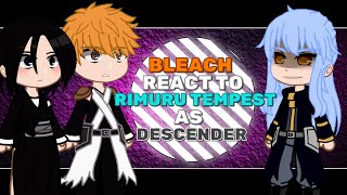 Bleach react to rimuru tempest as the descender (PART -1) | GCRV