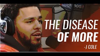 J.Cole - The Disease of More (Original)